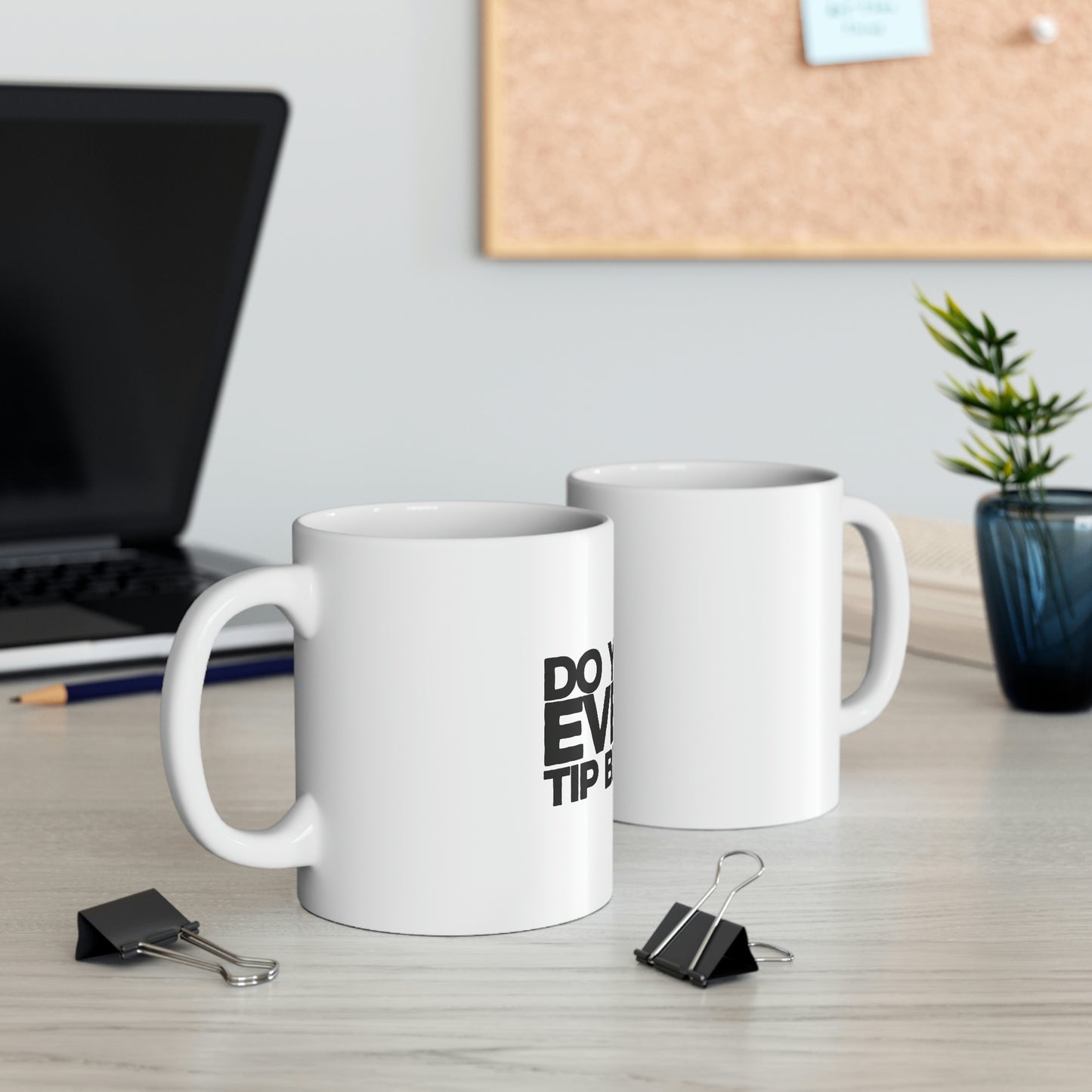Do You Even... Ceramic Mug 11oz