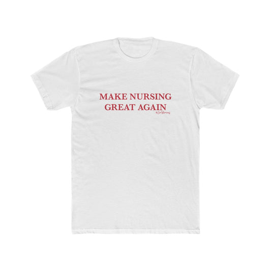 Make Nursing Great Again